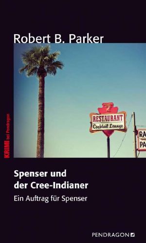 [Spenser 40] • Spenser und der Cree-Indianer